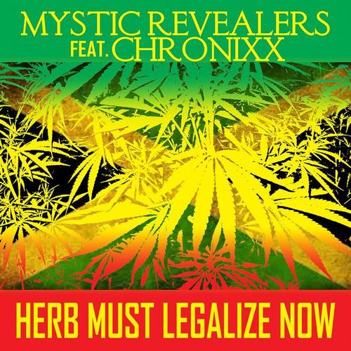 Herb Must Legalize Now (feat. Chronixx)