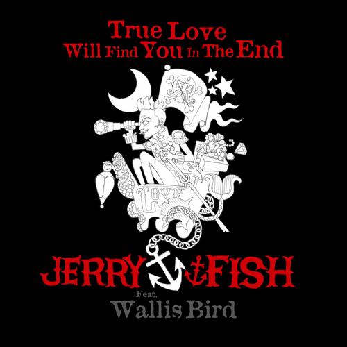 True Love Will Find You In The End (feat. Wallis Bird)