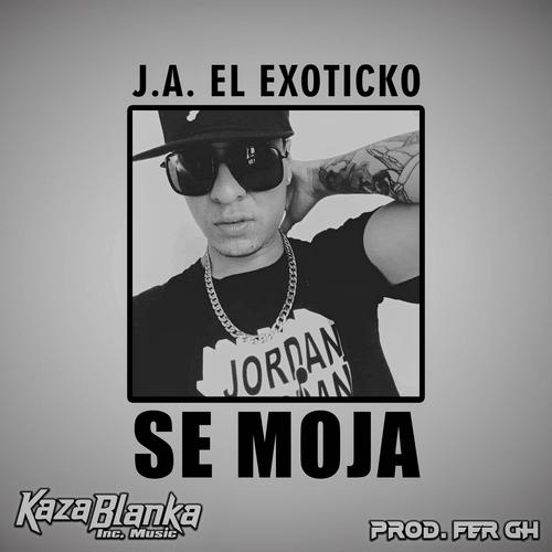 Se Moja (feat. J.A. ElExoticko) [Explicit]