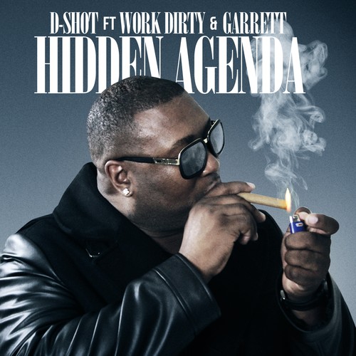 Hidden Agenda (feat. Work Dirty & Garrett) - Single [Explicit]