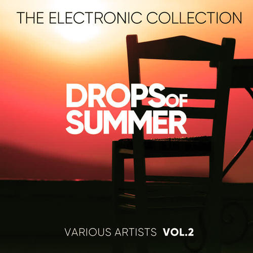 Drops Of Summer (The Electronic Collection) , Vol. 2