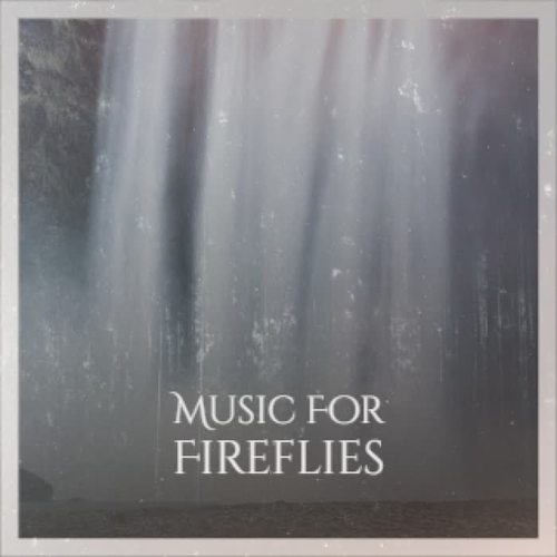 Music For Fireflies