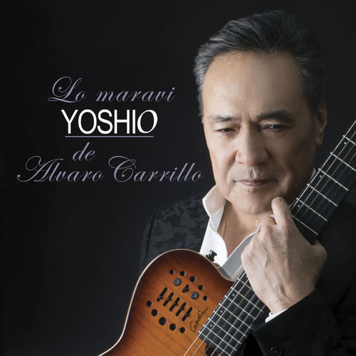 Lo Maravi Yoshio de Alvaro Carrillo