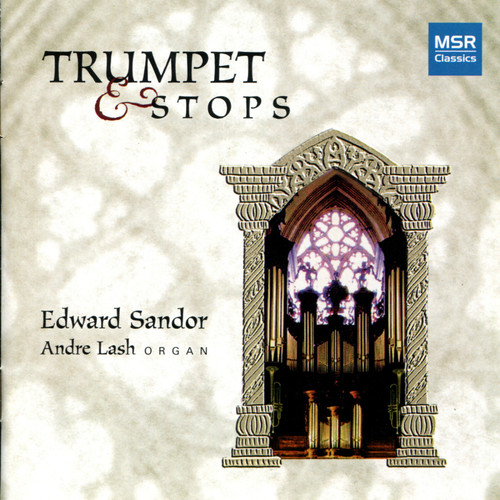 Trumpet & Stops: Music for Trumpet and Organ