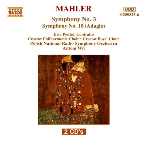 MAHLER, G.: Symphony No. 3 / Symphony No. 10: Adagio (Podles, Cracow Philharmonic Chorus, Cracow Boys' Choir, Polish National Radio Symphony, Wit)