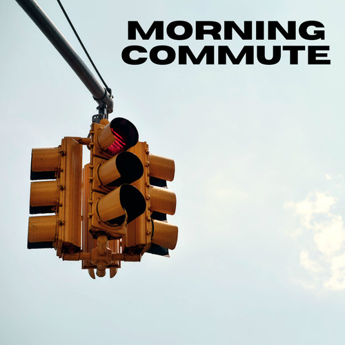 Morning Commute (Explicit)