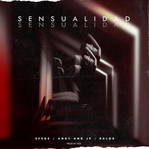 Sensualidad (feat. Efege) [Explicit]