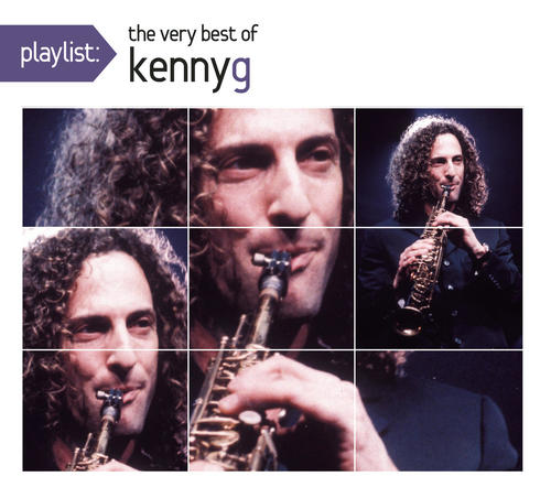 Playlist: The Very Best Of Kenny G