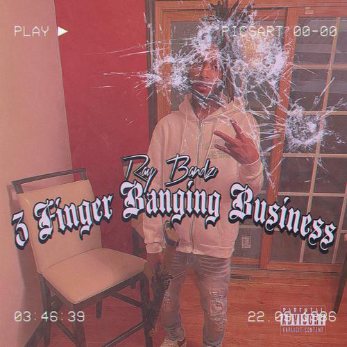 3 Finger Banging Business (Explicit)