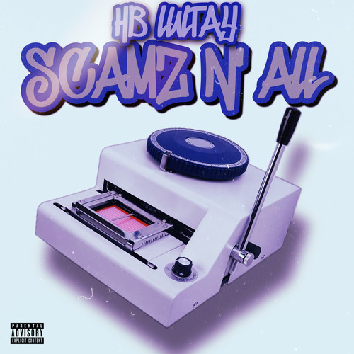 Scamz N' All (Explicit)