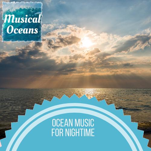 Ocean Music For Nightime