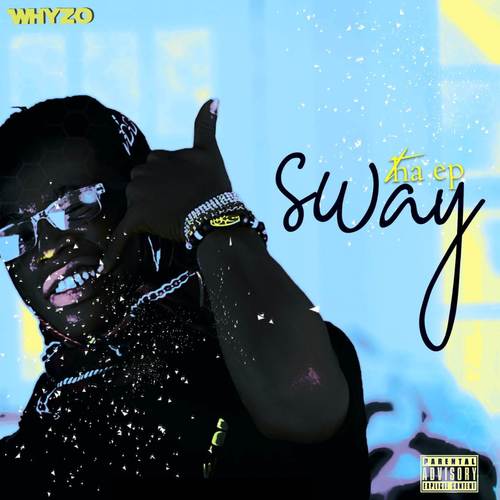 Sway Tha Ep (Explicit)