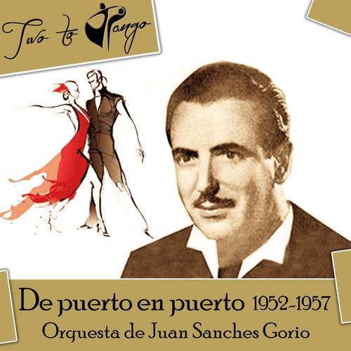 De puerto en puerto (1952-1957)