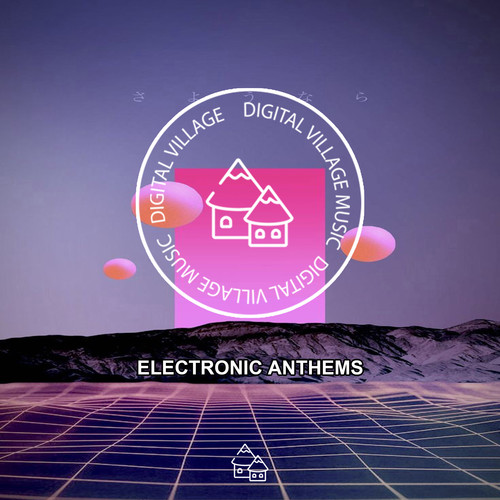 Electronic Anthems