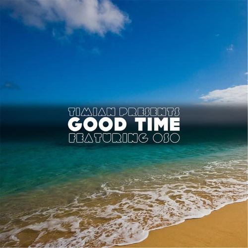 Good Time (feat. Oso)