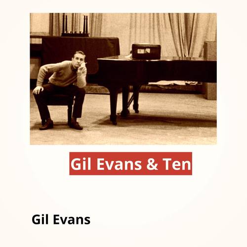 Gil Evans & Ten