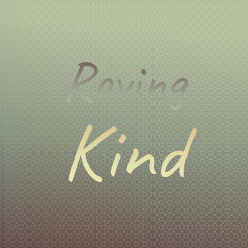 Roving Kind