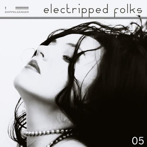 Electripped Folks, 05