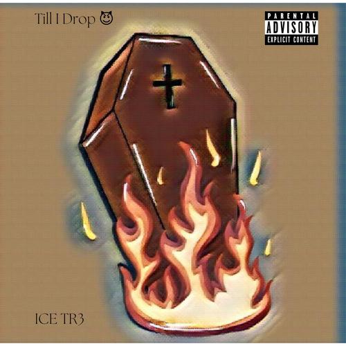 TILL I DROP (Explicit)