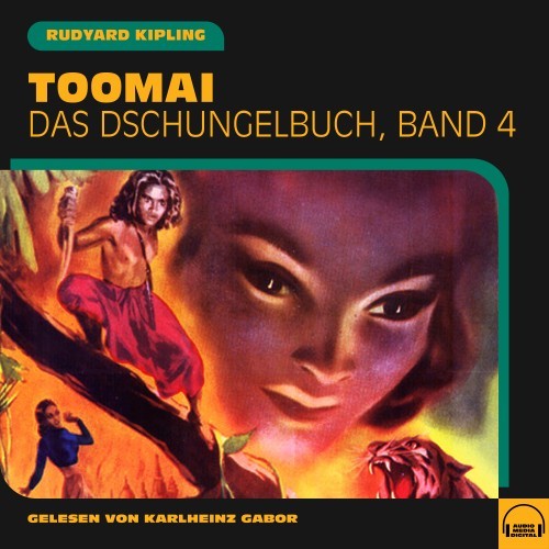 Toomai (Das Dschungelbuch, Band 4)