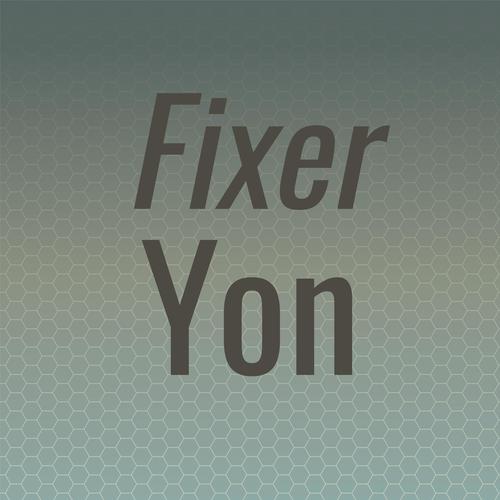 Fixer Yon