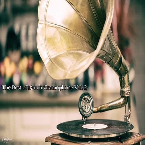 The Best of the Dutch Gramophone Vol. 2