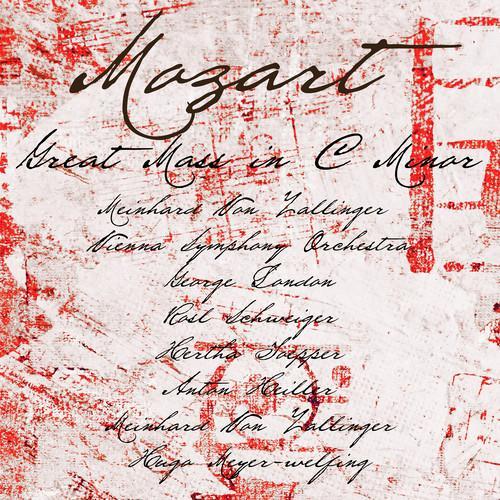 Mozart: Great Mass in C Minor (Remastered)