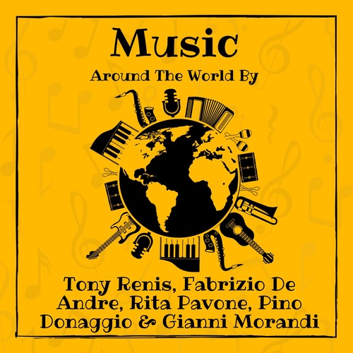 Music around the World by Tony Renis, Fabrizio de Andre, Rita Pavone, Pino Donaggio & Gianni Morandi (Explicit)