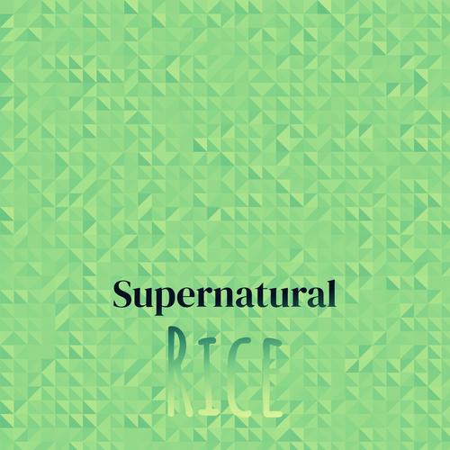 Supernatural Rice