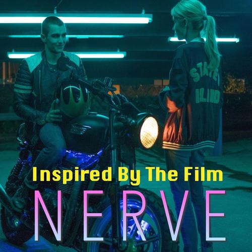 Inspired By The Film 'Nerve'