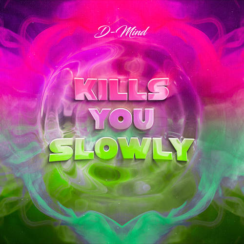 Kills You Slowly