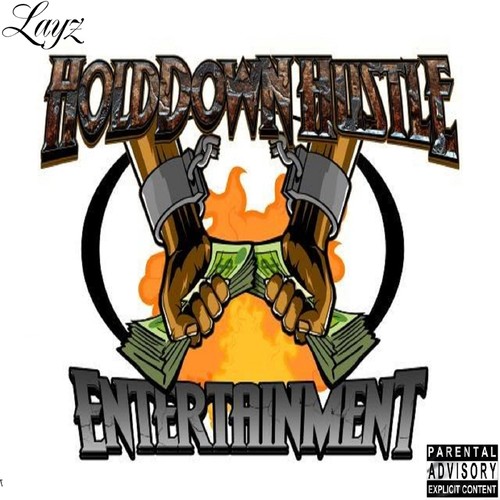 Hold Down Hustle Entertainment (Explicit)