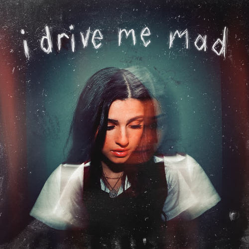 i drive me mad (Explicit)