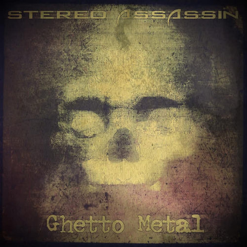 Ghetto Metal (Explicit)