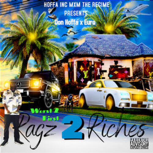 WORST 2 FIRST RAGZ 2 RICHES (Explicit)