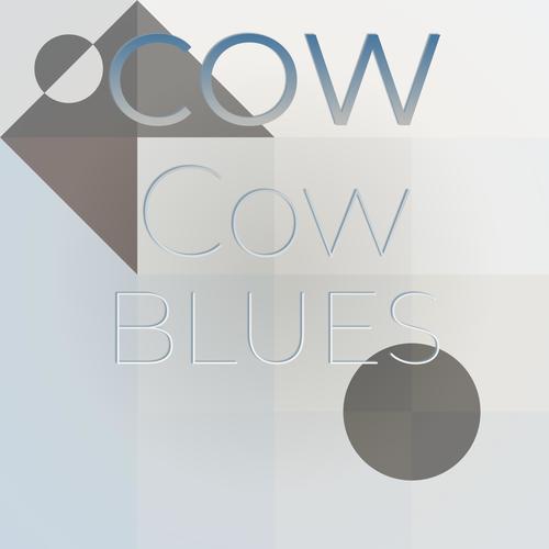 Cow Cow Blues