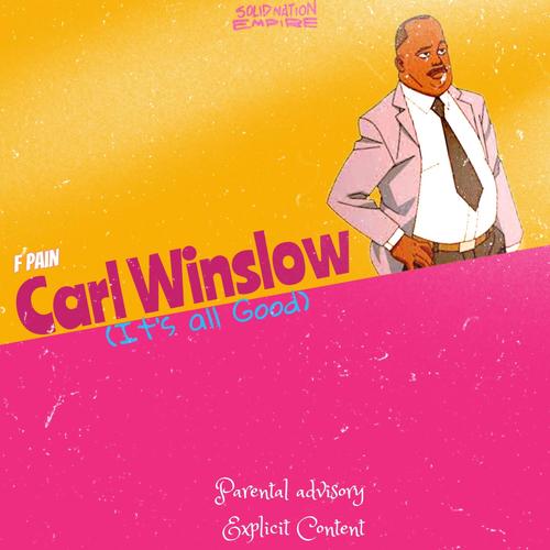 Carl Winslow (Its all Good) [Explicit]