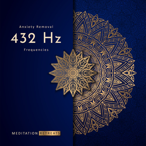 Anxiety Removal 432 Hz Frequencies