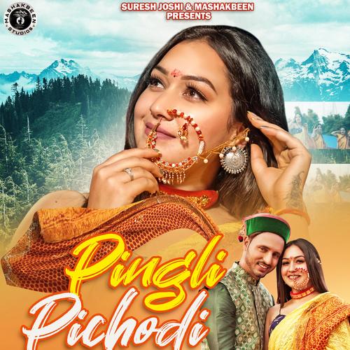 Pingli Pichodi (feat. Rohit Chauhan, Meena Rana, Raj Tiger, Sapna Chauhan & Nishu Upreti)