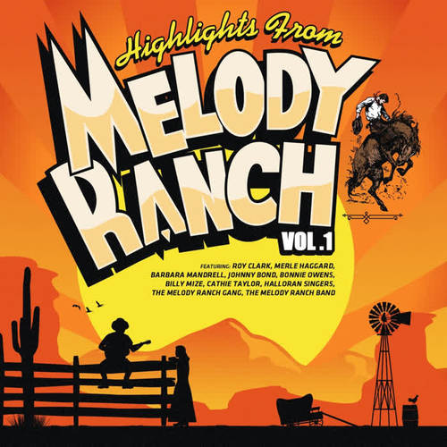 Highlights from Melody Ranch Vol. 1