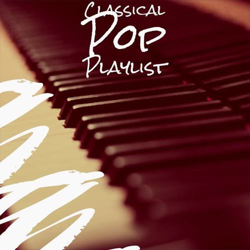 Classical Pop Playlist