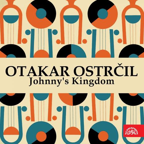 Ostrčil: Johnny'S Kingdom. Opera In 3 Acts (Selection)