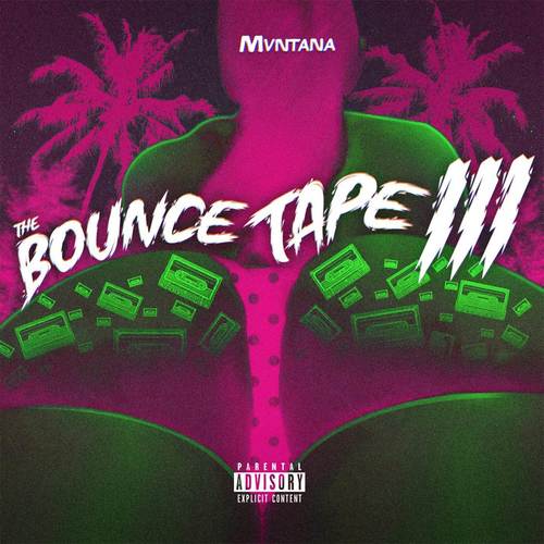 The Bounce Tape 3 (Explicit)