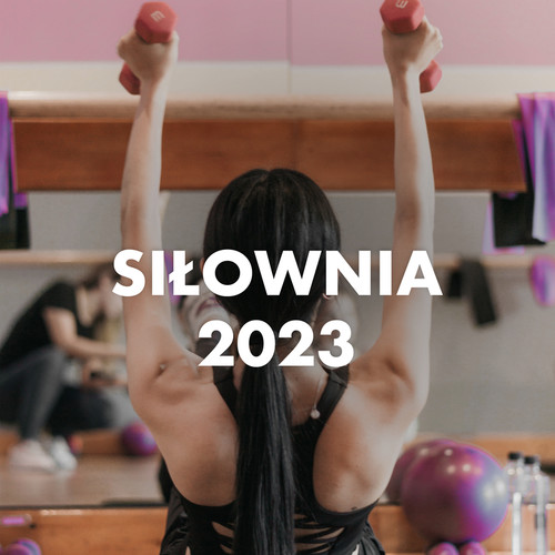 Siłownia 2023 (Explicit)