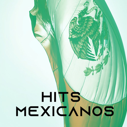 Hits Mexicanos