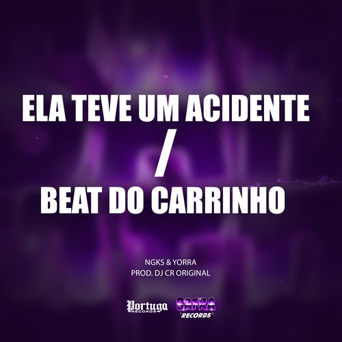 Ela Teve um Acidente / Beat do Carrinho (Explicit)