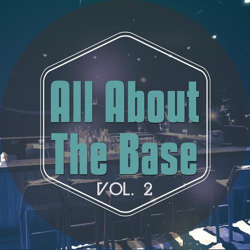 All About the Base, Vol. 2 (Best Deep House Dancing Tunes)