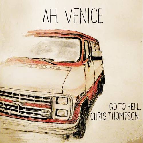 Go to Hell, Chris Thompson (Explicit)