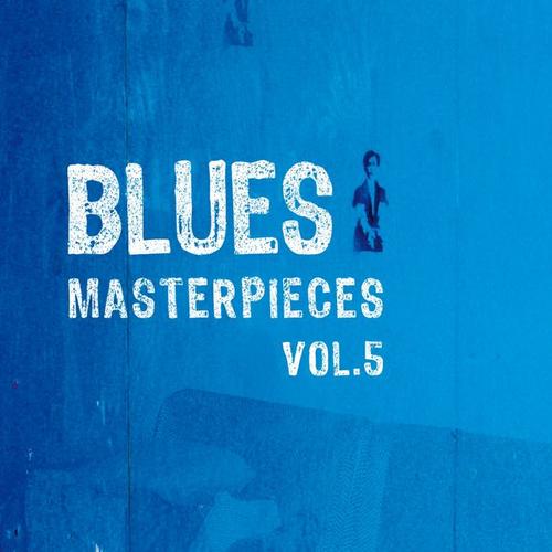 Blues Masterpieces, Vol. 5