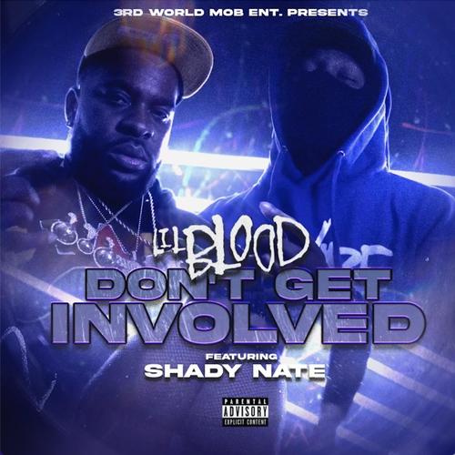 Don't Get Involved (feat. Shady Nate) [Explicit]